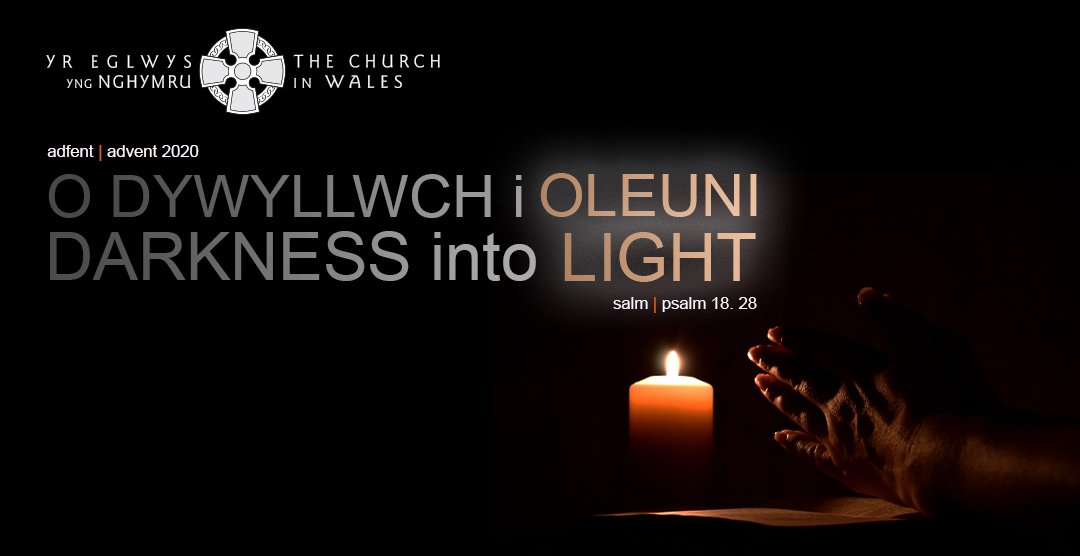 Darkness Into Light The Church In Wales